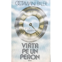 Viata pe un peron