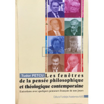 Les fenetres de la pensee philosophique et theologique contemporaine