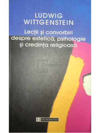 Lectii si convorbiri despre estetica, psihologie si credinta religioasa