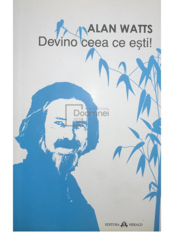 Devino ceea ce esti!