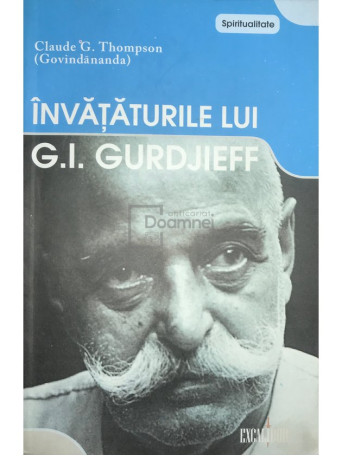 Claude G. Thompson - Invataturile lui G. I. Gurdjieff - 2008 - Brosata