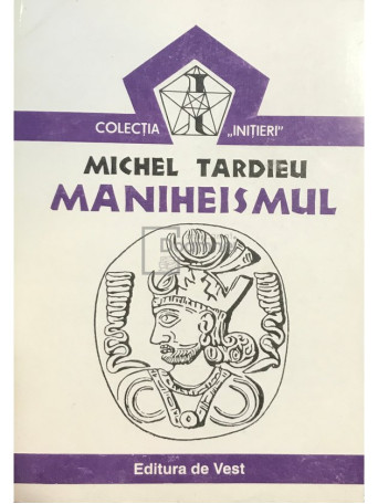 Michel Tardieu - Maniheismul - 1995 - Brosata