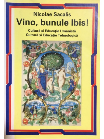 Nicolae Sacalis - Vino, bunule Ibis! - 2003 - Brosata