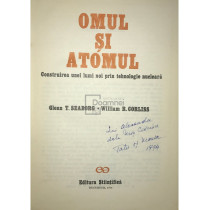 Omul si atomul. Construirea unei lumi noi prin tehnologie nucleara