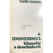 Idoneismul, filosofie a deschiderii (dedicatie)