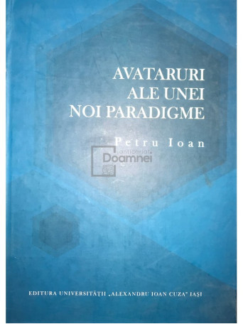 Avataruri ale unei noi paradigme