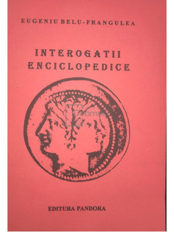 Interogatii enciclopedice, vol. 1