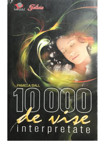 Pamela Ball - 10000 de vise interpretate - 2009 - Brosata