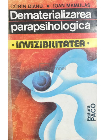 Dematerializarea parapsihologica. Invizibilitatea