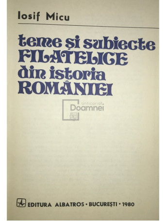 Teme si subiecte filatelice din istoria Romaniei