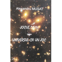 Jocul divin sau universul ca un joc