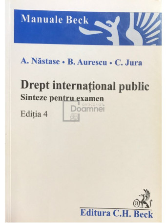 A. Nastase - Drept international public (ed. 4) - 2006 - Brosata