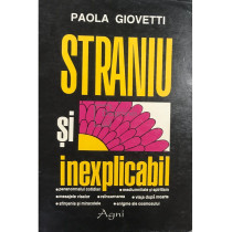 Straniu si inexplicabil