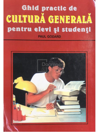 Ghid practic de cultura generala pentru elevi si studenti