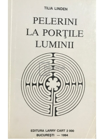 Tilia Linden - Pelerini la portile luminii. File din dosarele paranormalului, vol. 1 - 1994 - Brosata