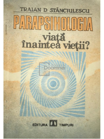 Parapsihologia - Viata inaintea vietii?