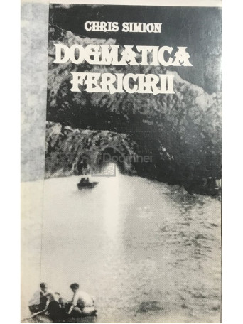 Chris Simion - Dogmatica fericirii - 1995 - Brosata