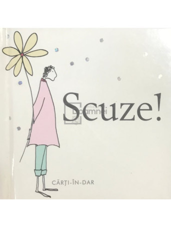 Helen Exley (ed.) - Scuze! - 2007 - Cartonata