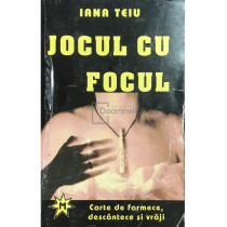 Jocul cu focul