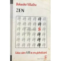 Zen. Calea catre a fi in era globalizarii