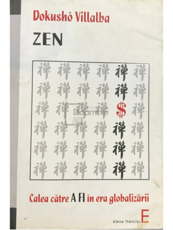 Zen. Calea catre a fi in era globalizarii