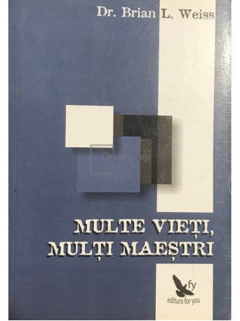 Multe vieti, multi maestri