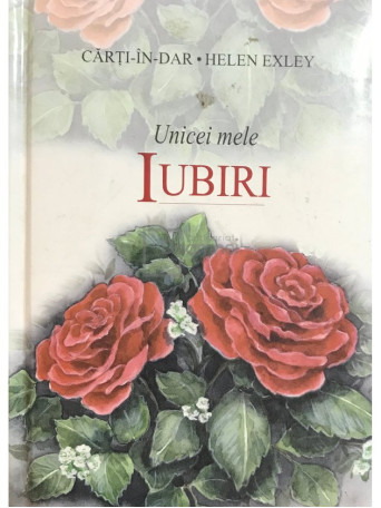 Helen Exley - Unicei mele iubiri - 2002 - Cartonata