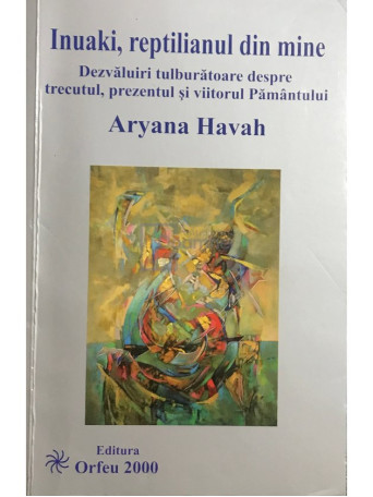 Aryana Havah - Inuaki, reptilianul din mine - 2008 - Brosata