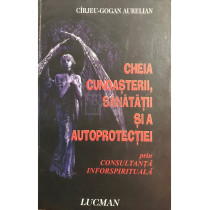 Cheia cunoasterii, sanatatii si a autoprotectiei prin consultanta inforspirituala