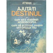 Ajuta-ti destinul