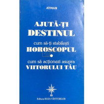 Ajuta-ti destinul