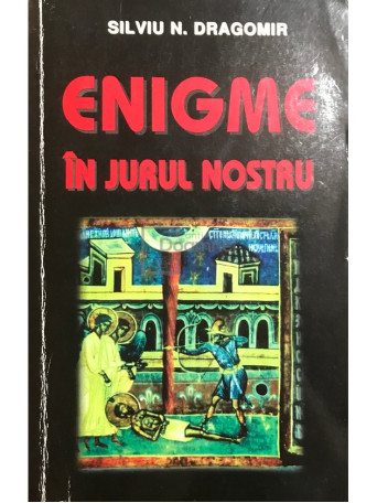 Enigme in jurul nostru