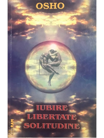 Iubire, libertate, solitudine