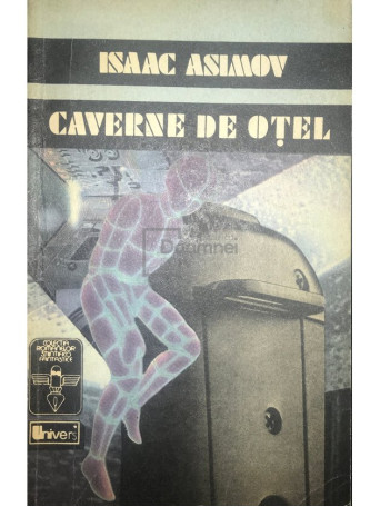 Isaac Asimov - Caverne de otel - 1992 - Brosata