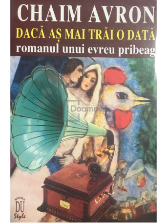 Daca as mai trai o data