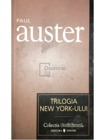 Paul Auster - Trilogia New York-ului - 2007 - Brosata