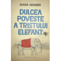 Dulcea poveste a tristului elefant