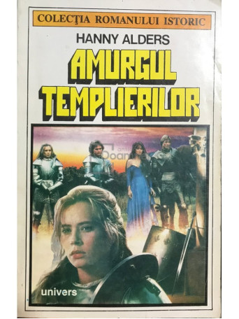 Hanny Alders - Amurgul templierilor - 1993 - Brosata