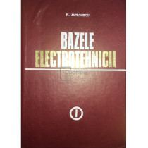 Bazele electrotehnicii, vol. 1