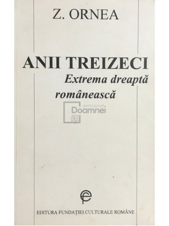 Anii treizeci. Extrema dreapta romaneasca