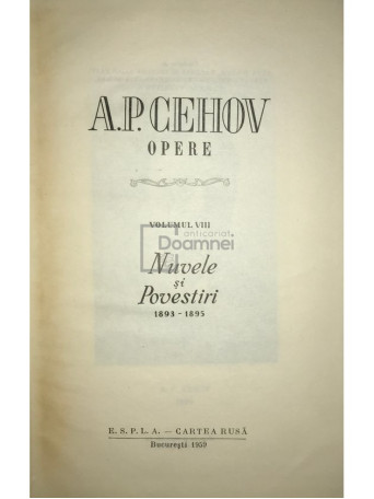 A. P. Cehov - Opere, vol. 8 - Nuvele si povestiri - 1959 - Cartonata