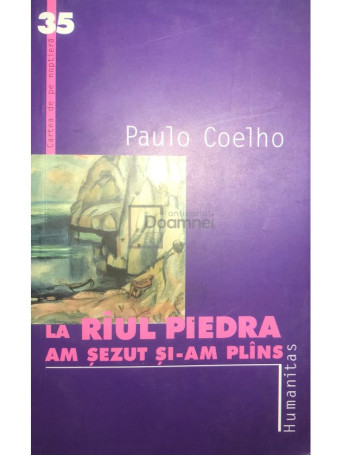 La raul Piedra am sezut si-am plans