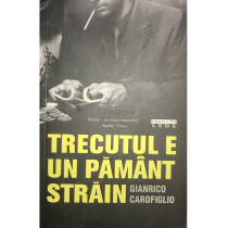 Trecutul e un pamant strain