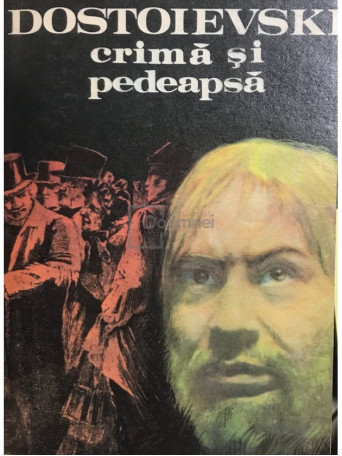 F. Dostoievski - Crima si pedeapsa - 1982 - Brosata