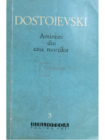 F. Dostoievski - Amintiri din casa mortilor - 1960 - Brosata