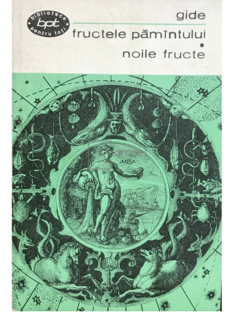 Fructele pamantului. Noile fructe