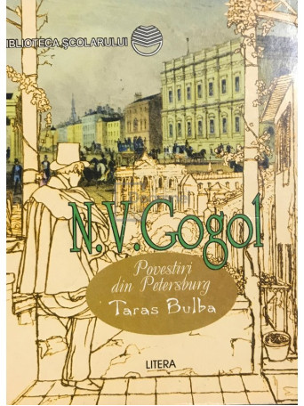 N. V. Gogol - Povestiri din Petersburg - Taras Bulba - 1998 - Brosata