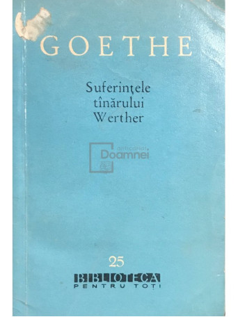 Goethe - Suferintele tanarului Werther - 1960 - Brosata