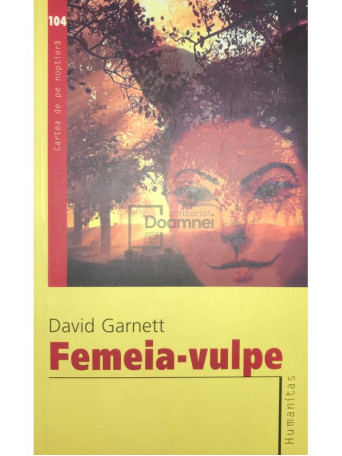 David Garnett - Femeia-vulpe - 146 - Brosata