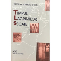 Timpul lacrimilor secate